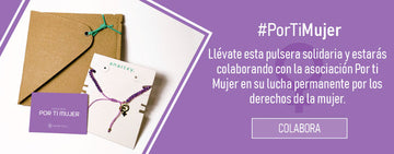 Por Ti Mujer, una pulsera para cambiar el mundo