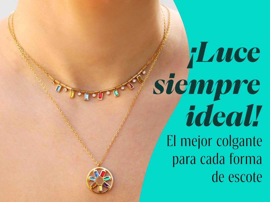 ¡Luce siempre ideal! El mejor colgante para cada forma de escote